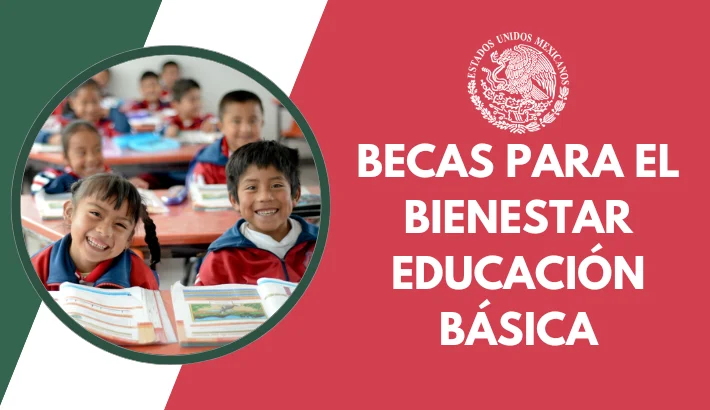 Becas para el Bienestar Educación Básica en México
